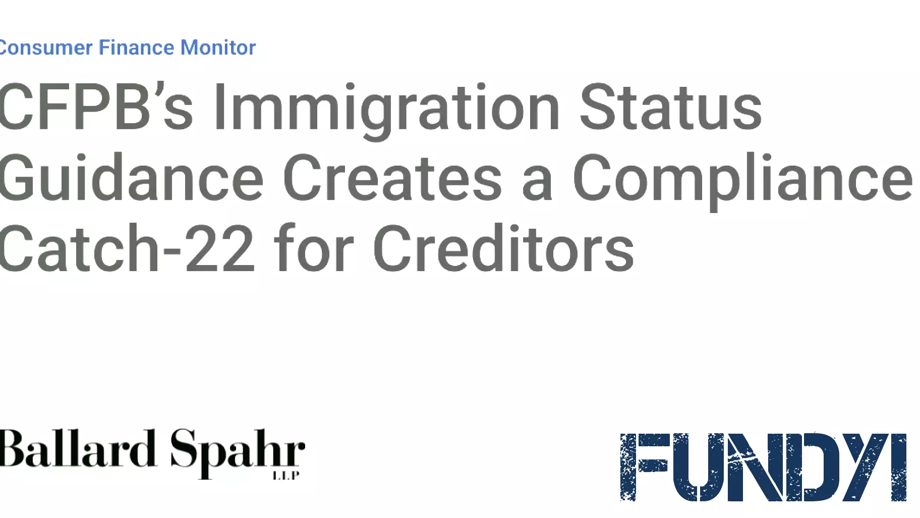 CFPB’s Immigration Status Guidance Creates a Compliance Catch-22 for Creditors