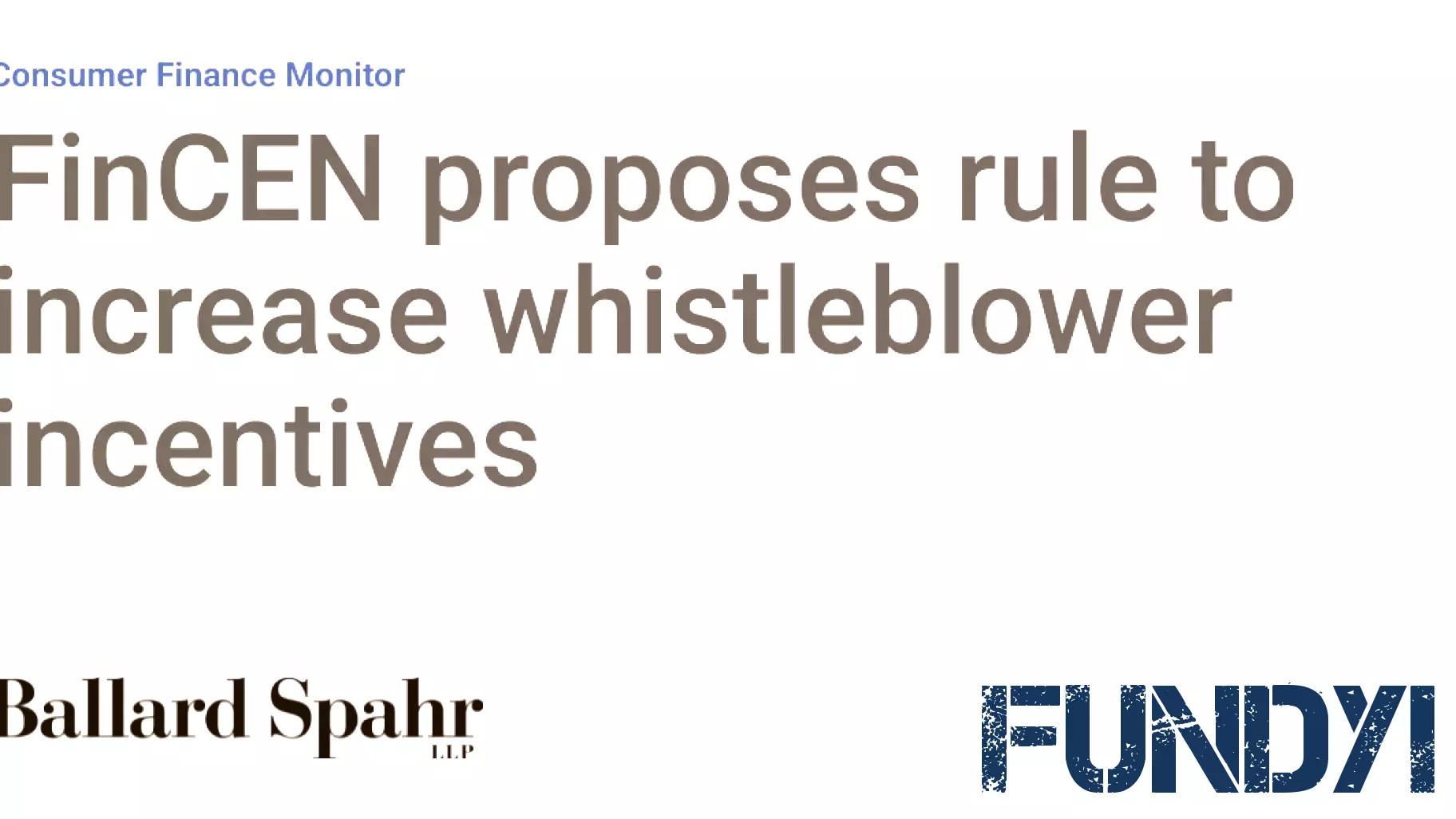 FinCEN proposes rule to increase whistleblower incentives