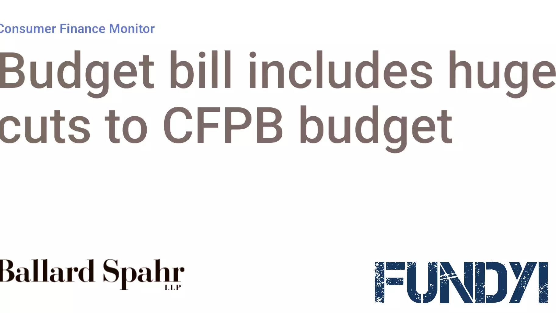 Major Budget Cuts Impact CFPB Funding