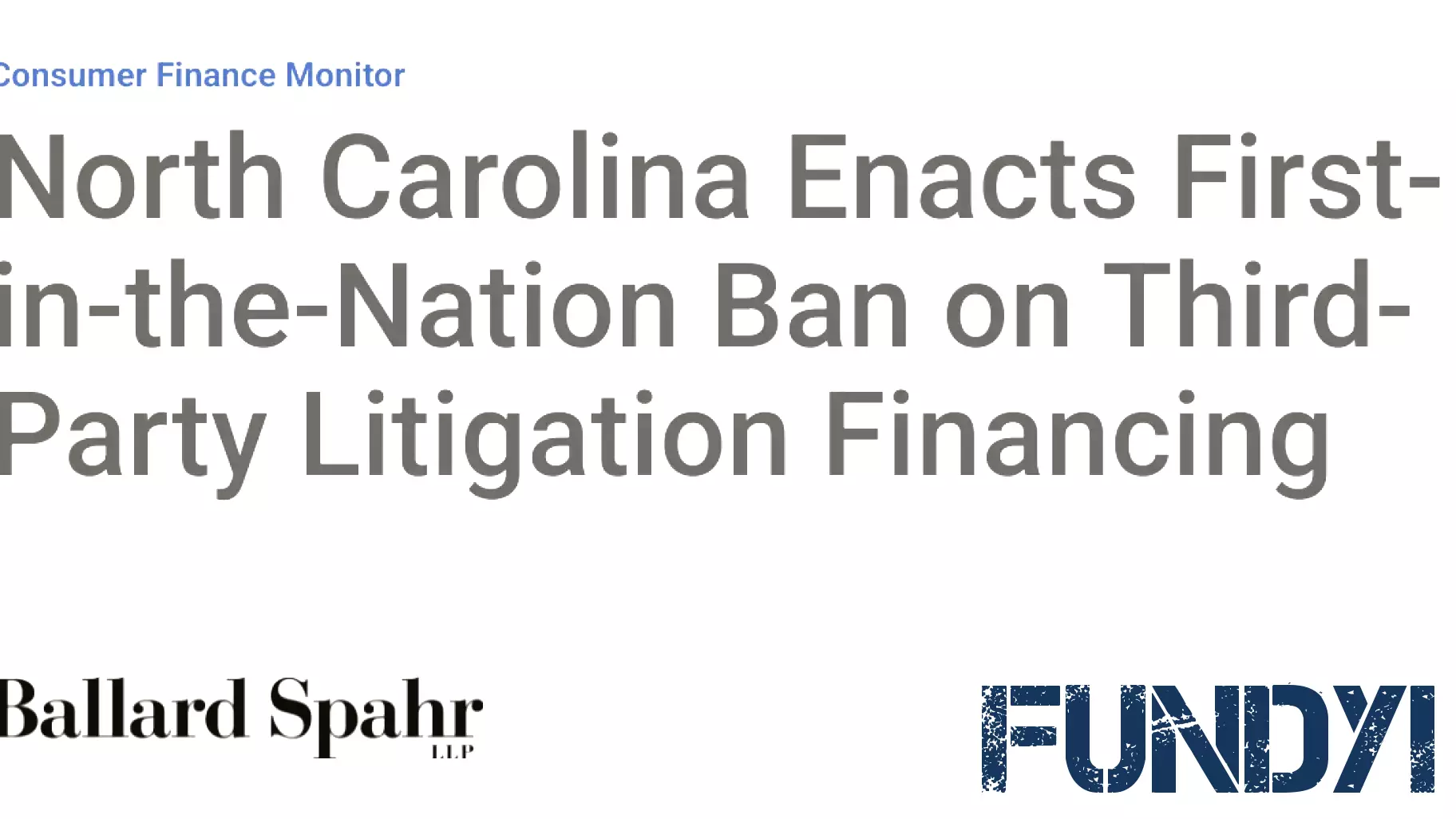 North Carolina Enacts First-in-the-Nation Ban on Third-Party Litigation Financing
