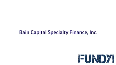 Bain Capital Specialty Finance, Inc. Announces First Quarter Earnings Release Date