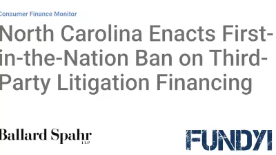 North Carolina Enacts First-in-the-Nation Ban on Third-Party Litigation Financing